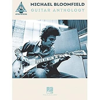 Michael Bloomfield Guitar Anthology