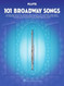 101 Broadway Songs for Flute Instrumental Folio Sheet Music