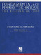 Fundamentals of Piano Technique - The Russian Method