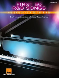 First 50 R&B Songs You Should Play on Piano Easy Piano Songbook