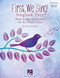First We Sing! Songbook Three