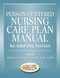Person-Centered Nursing Care Plan Manual for Adult Day Services