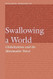 Swallowing a World: Globalization and the Maximalist Novel