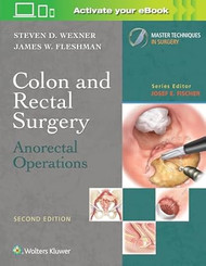 Colon and Rectal Surgery: Anorectal Operations