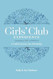 Girls' Club Experience