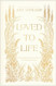 Loved to Life