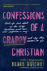 Confessions of a Crappy Christian