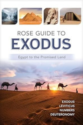 Rose Guide to Exodus: Egypt to the Promised Land