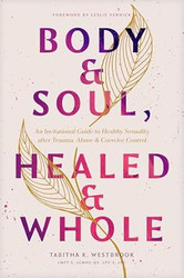 Body & Soul Healed & Whole