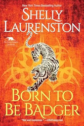 Born to Be Badger: A Witty Shifter Rom-Com