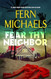 Fear Thy Neighbor