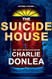 The Suicide House