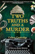 Two Truths and a Murder