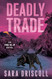 Deadly Trade (An FBI K-9 Novel)