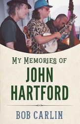 My Memories of John Hartford