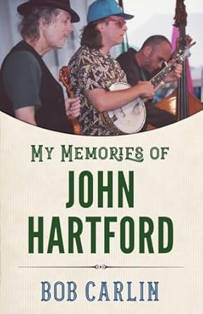 My Memories of John Hartford