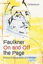 Faulkner On and Off the Page
