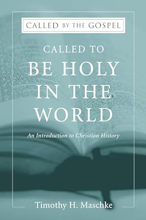 Called to be Holy in the World