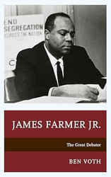 James Farmer Jr: The Great Debater