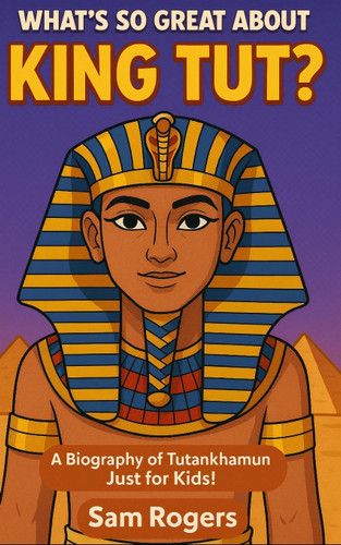 What's So Great About King Tut?