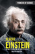 Albert Einstein: The Man the Genius and the Theory of Relativity