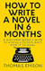 How To Write A Novel In 6 Months