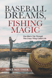 Baseball Dreams Fishing Magic
