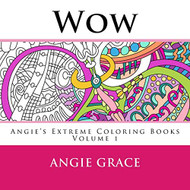 Wow (Angie's Extreme Coloring Books Volume 1)