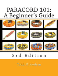 Paracord 101: A Beginner's Guide 3rd Edition
