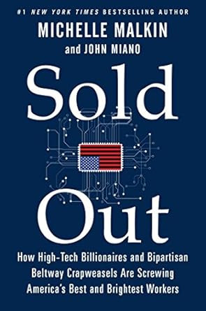 Sold Out: How High-Tech Billionaires & Bipartisan Beltway