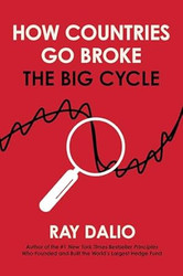 How Countries Go Broke: The Big Cycle