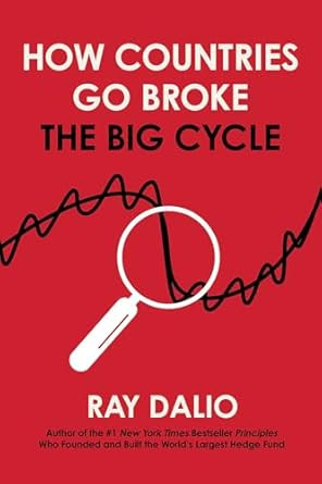 How Countries Go Broke: The Big Cycle