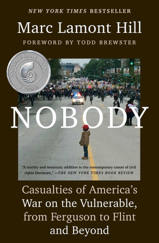 Nobody: Casualties of America's War on the Vulnerable from