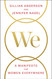 We: A Manifesto for Women Everywhere
