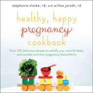 Healthy Happy Pregnancy Cookbook