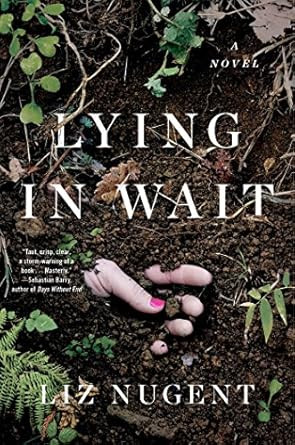Lying in Wait: A Novel