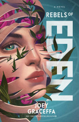 Rebels of Eden: A Novel