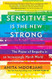 Sensitive Is the New Strong