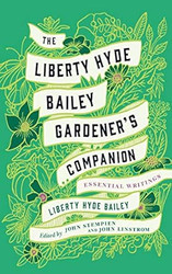The Liberty Hyde Bailey Gardener's Companion