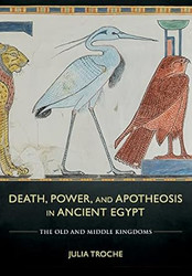 Death Power and Apotheosis in Ancient Egypt