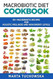 Macrobiotic Diet Cookbook
