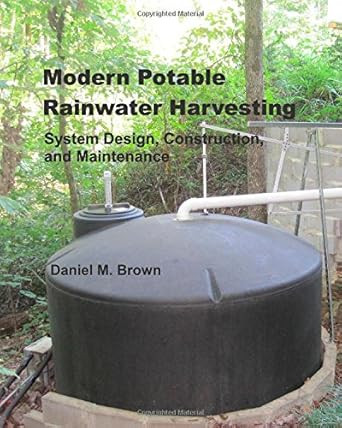 Modern Potable Rainwater Harvesting Modern Potable Rainwater Harvesting