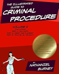 The Illustrated Guide to Criminal Procedure Vol I