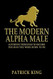 The Modern Alpha Male