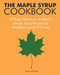 The Maple Syrup Cookbook