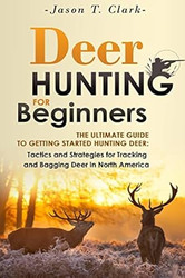 Deer Hunting for Beginners