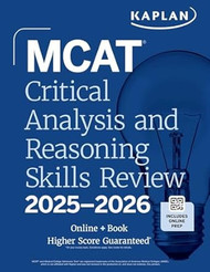 MCAT Critical Analysis and Reasoning Skills Review 2025-2026