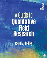 A Guide to Qualitative Field Research