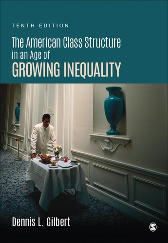 The American Class Structure in an Age of Growing Inequality