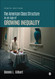 The American Class Structure in an Age of Growing Inequality